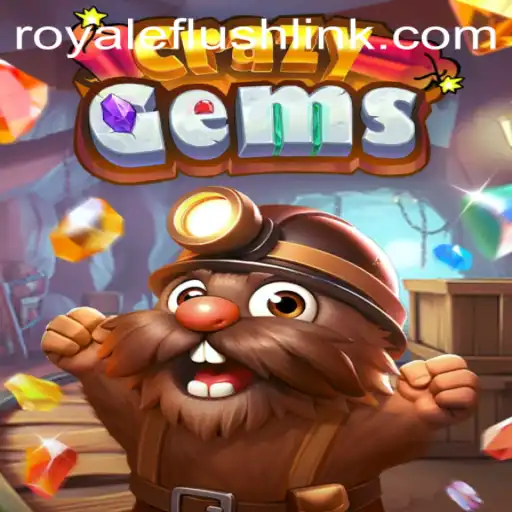 CrazyGems: Unleash the Power of RoyaleFlush