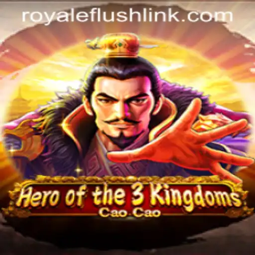 Heroofthe3KingdomsCaoCao: A Strategy Game With a Twist of RoyaleFlush