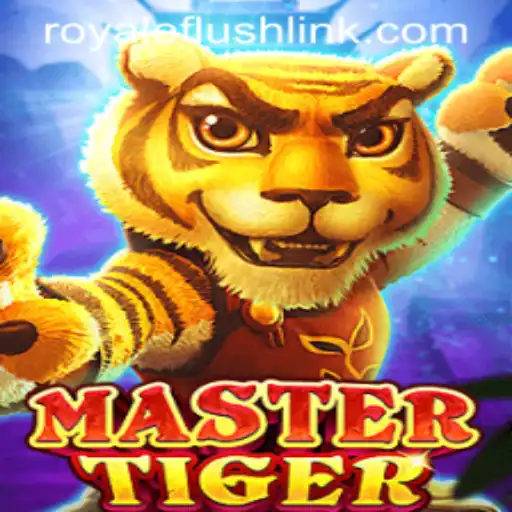 Discover the Exciting World of MasterTiger: Unleash the Power of RoyaleFlush