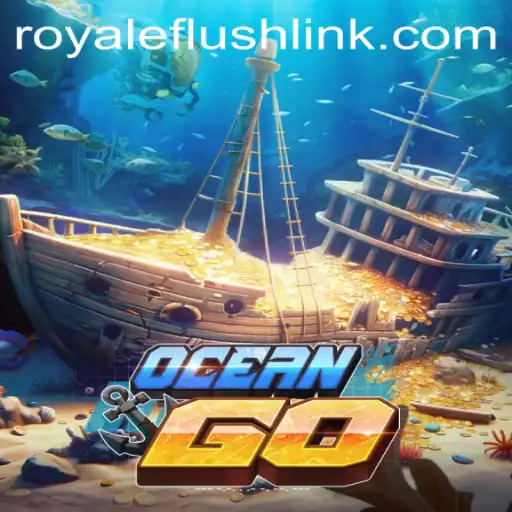Dive Into the World of OceanGO: The Game That Redefines Aquatic Adventure with RoyaleFlush