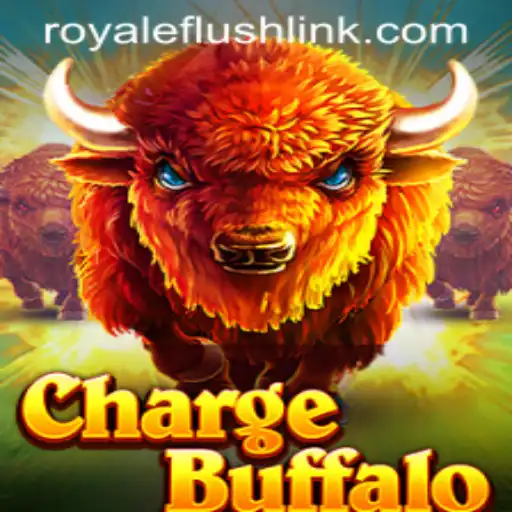 ChargeBuffalo: Embark on the Thrilling Adventure of RoyaleFlush